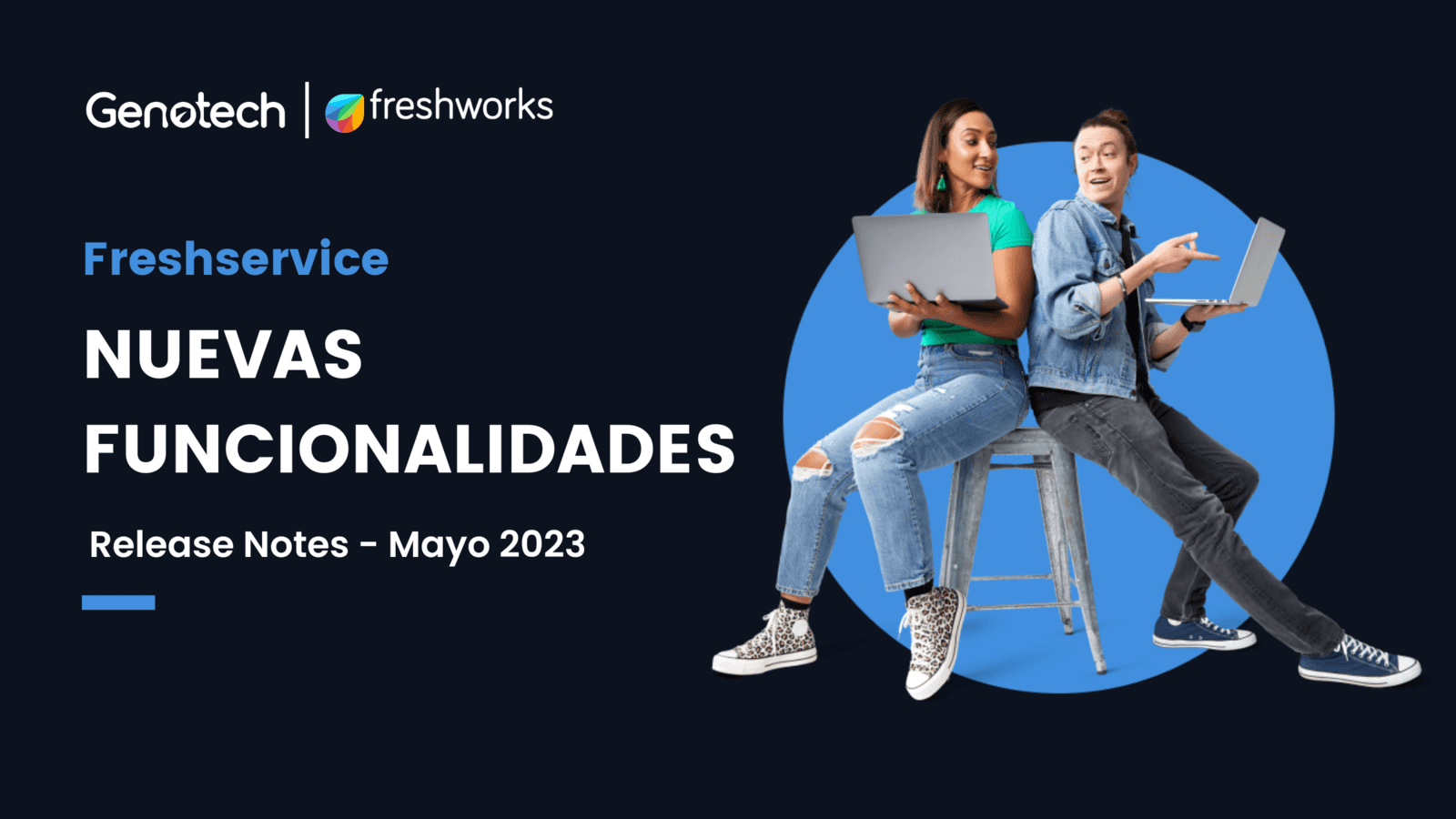 Freshservice: Nuevas funcionalidades - Release Notes - Mayo 2023